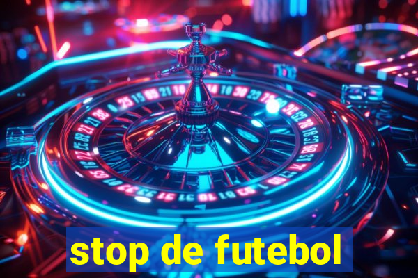 stop de futebol